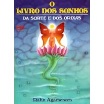 O livro dos sonhos, da sorte e dos orixás