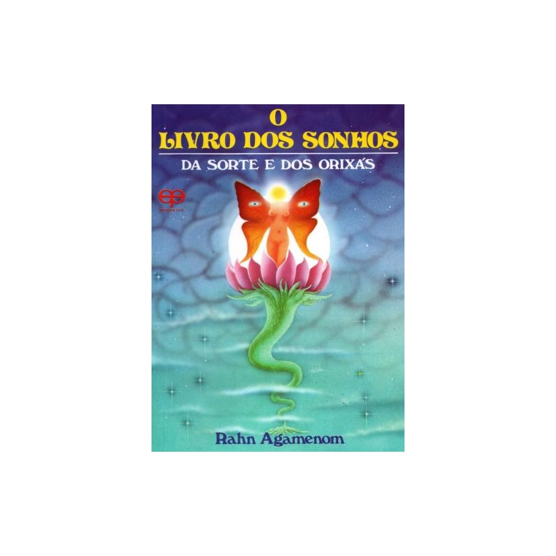 O livro dos sonhos, da sorte e dos orixás