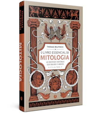 O LIVRO ESSENCIAL DA MITOLOGIA: AS INCRÍVEIS HISTÓRIAS DOS DEUSES E HERÓIS - A ERA DAS FÁBULAS