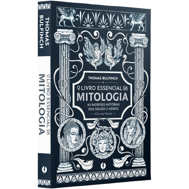 O LIVRO ESSENCIAL DA MITOLOGIA: AS INCRÍVEIS HISTÓRIAS DOS DEUSES E HERÓIS - A ERA DAS FÁBULAS