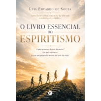 O Livro Essencial do Espiritismo