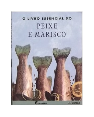 O livro essencial do peixe e marisco