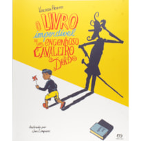 O LIVRO IMPERDÍVEL DE UM ENGENHOSO CAVALEIRO DOIDO