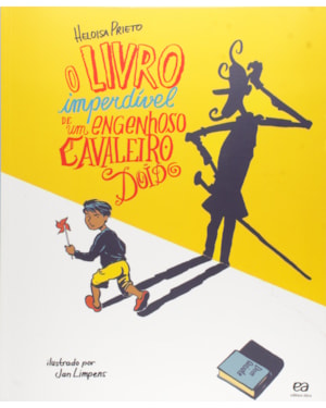 O LIVRO IMPERDÍVEL DE UM ENGENHOSO CAVALEIRO DOIDO