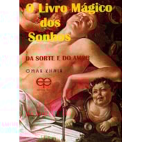 O livro mágico dos sonhos - da sorte e do amor