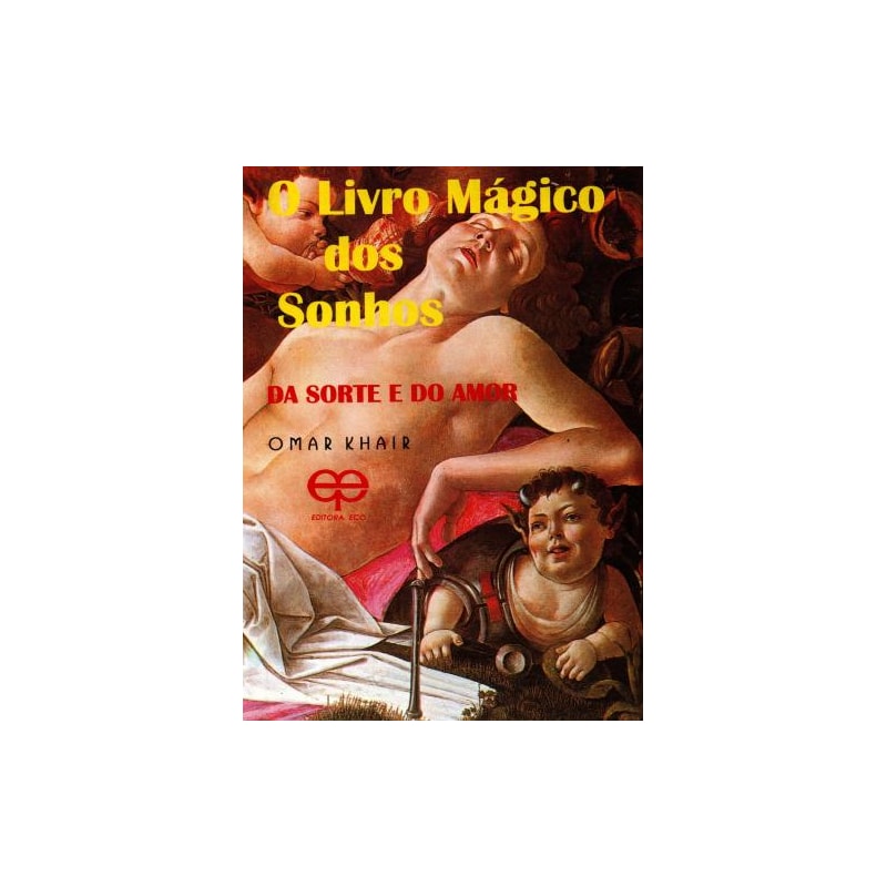 O livro mágico dos sonhos - da sorte e do amor