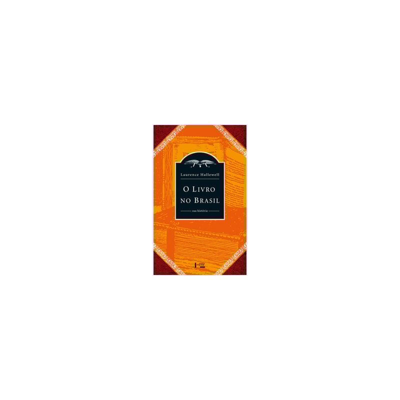 O livro no Brasil: sua história