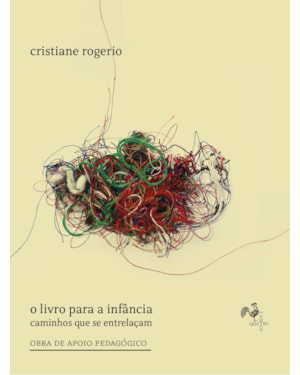 O LIVRO PARA A INFÂNCIA: CAMINHOS QUE SE ENTRELAÇAM