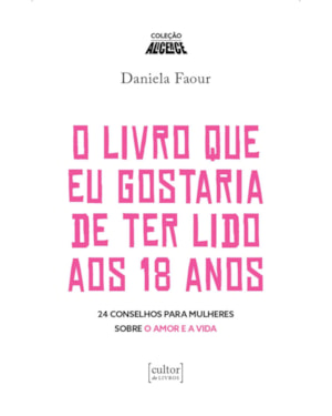 O livro que eu gostaria de ter lido aos 18 anos