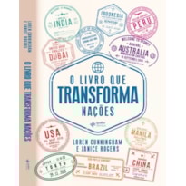 O LIVRO QUE TRANSFORMA NAÇÕES