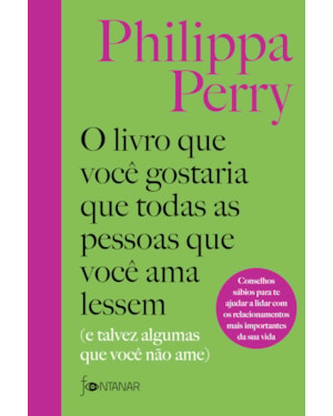 O LIVRO QUE VOCÊ GOSTARIA QUE TODAS AS PESSOAS QUE VOCÊ AMA LESSEM: (E TALVEZ ALGUMAS QUE VOCÊ NÃO AME)