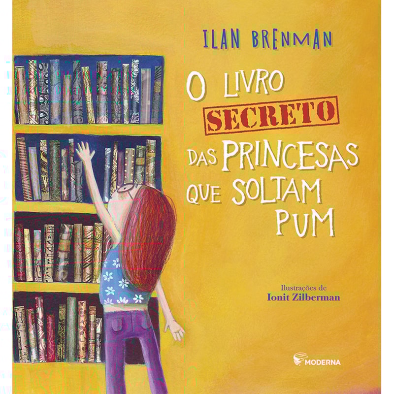 O LIVRO SECRETO DAS PRINCESAS QUE SOLTAM PUM