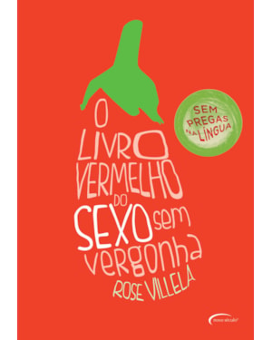 O LIVRO VERMELHO DO SEXO SEM VERGONHA