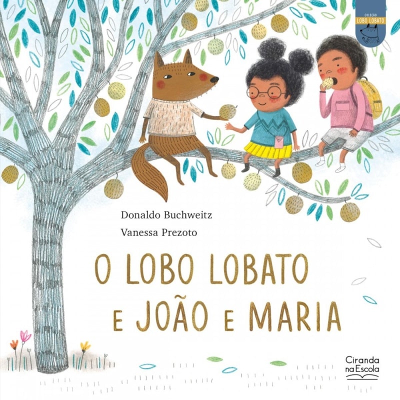 O LOBO LOBATO E JOÃO E MARIA