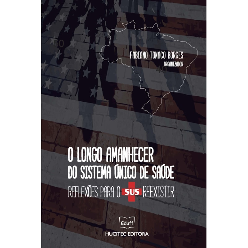 O LONGO AMANHECER DO SISTEMA ÚNICO DE SAÚDE: REFLEXÕES PARA O SUS REEXISTIR