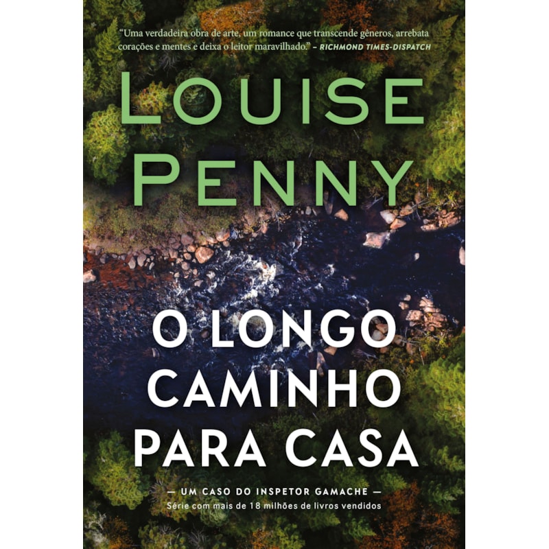 O LONGO CAMINHO PARA CASA (INSPETOR GAMACHE - LIVRO 10)