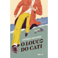 O Louco do Cati