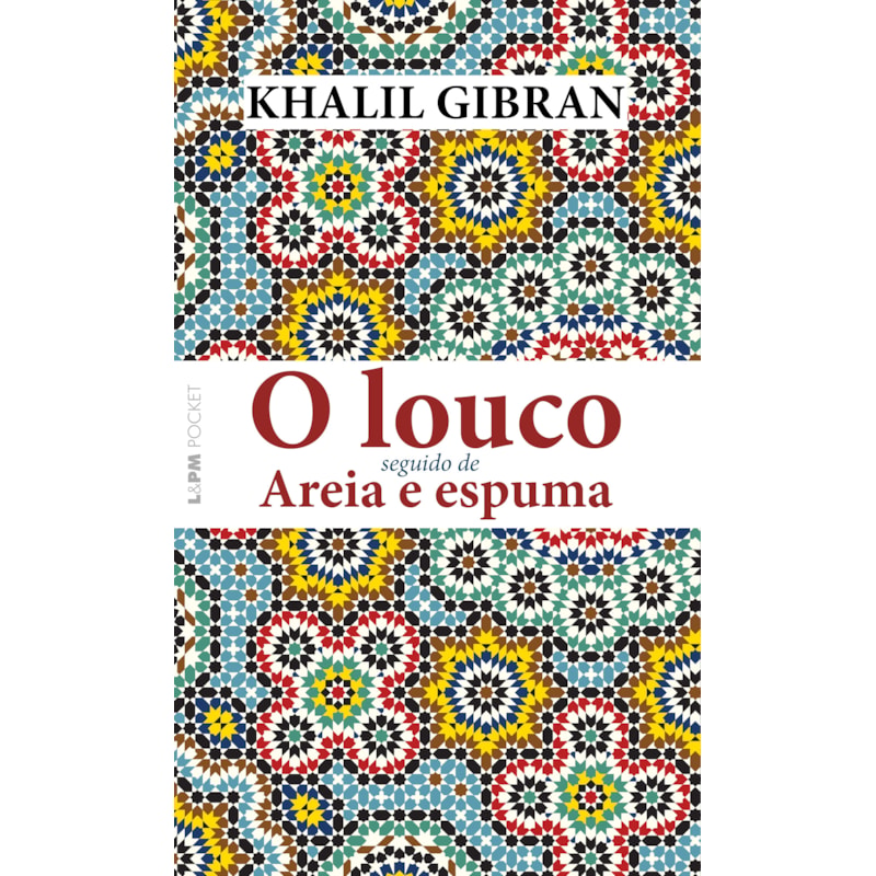 O louco: seguido de Areia e espuma