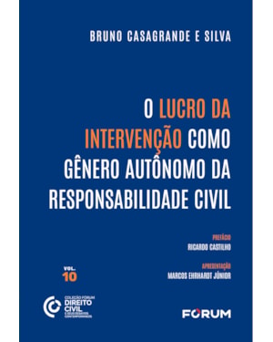O lucro da intervenção como gênero autônomo da responsabilidade civil