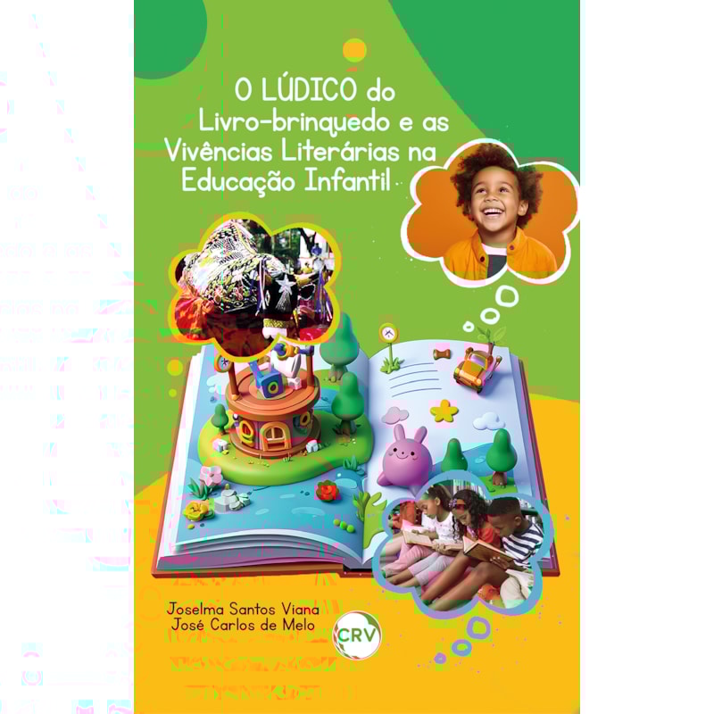 O LÚDICO DO LIVRO-BRINQUEDO E AS VIVÊNCIAS LITERÁRIAS NA EDUCAÇÃO INFANTIL