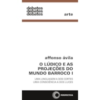 O LÚDICO E AS PROJEÇÕES DO MUNDO BARROCO I
