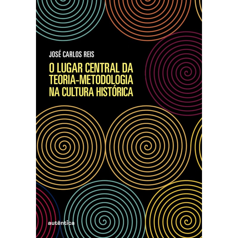 O LUGAR CENTRAL DA TEORIA-METODOLOGIA NA CULTURA HISTÓRICA