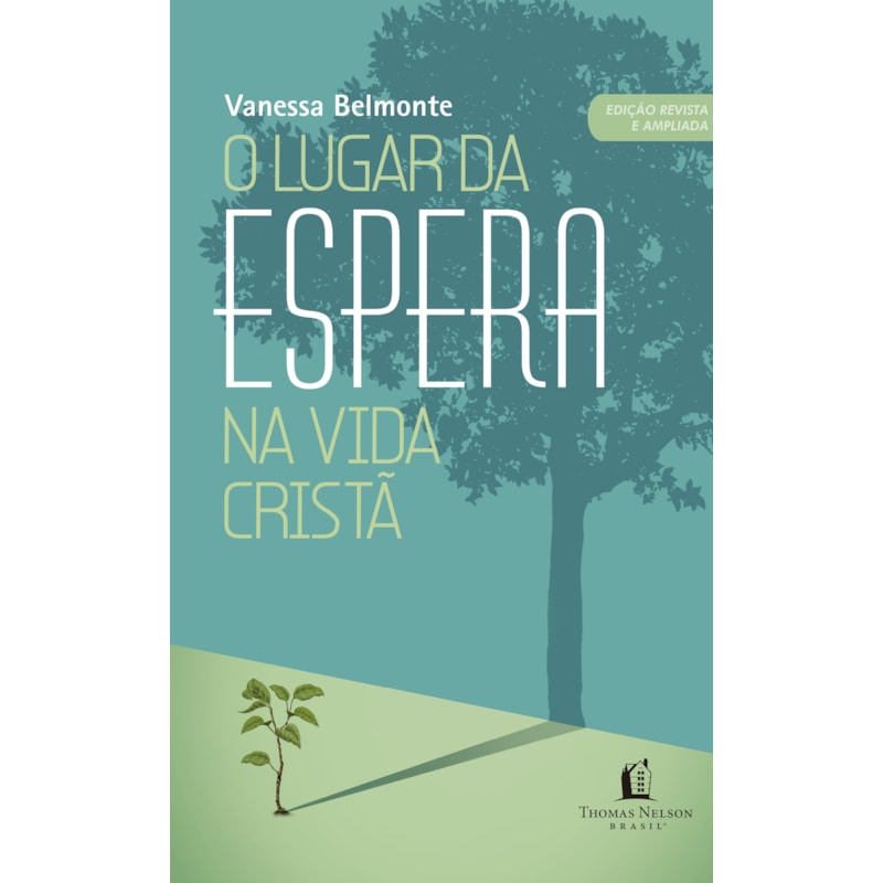 O LUGAR DA ESPERA NA VIDA CRISTÃ