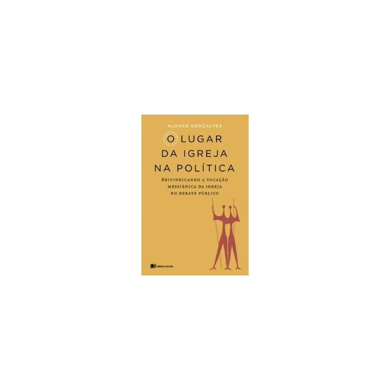 O LUGAR DA IGREJA NA POLITICA