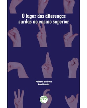 O LUGAR DAS DIFERENÇAS SURDAS NO ENSINO SUPERIOR