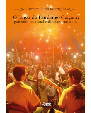 O LUGAR DO FANDANGO CAIÇARA: PATRIMÔNIO, RITUAL E DIREITOS HUMANOS