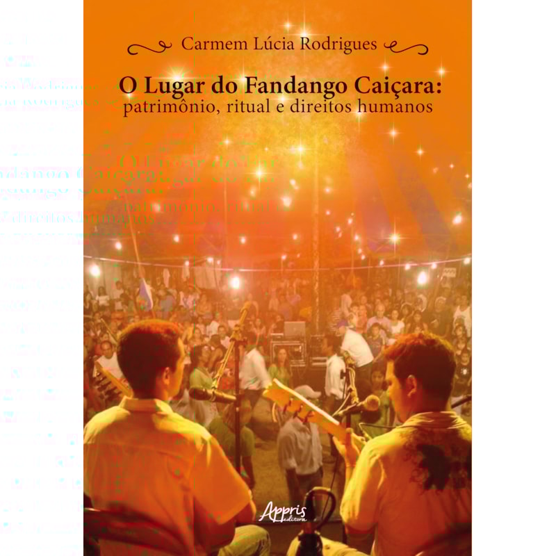 O LUGAR DO FANDANGO CAIÇARA: PATRIMÔNIO, RITUAL E DIREITOS HUMANOS