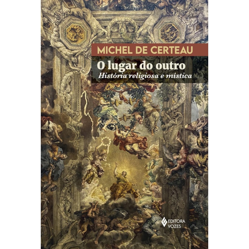 O LUGAR DO OUTRO: HISTÓRIA RELIGIOSA E MÍSTICA