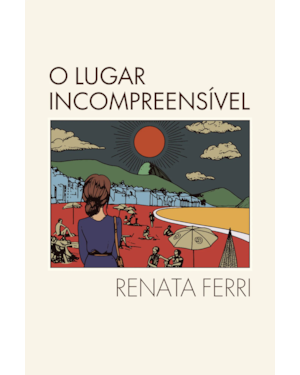 O LUGAR INCOMPREENSÍVEL