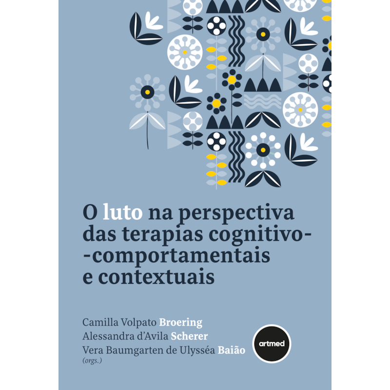 O LUTO NA PERSPECTIVA DAS TERAPIAS COGNITIVO-COMPORTAMENTAIS E CONTEXTUAIS