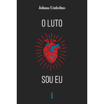 O LUTO SOU EU