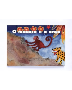 O MACACO E A ONÇA