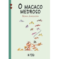 O MACACO MEDROSO