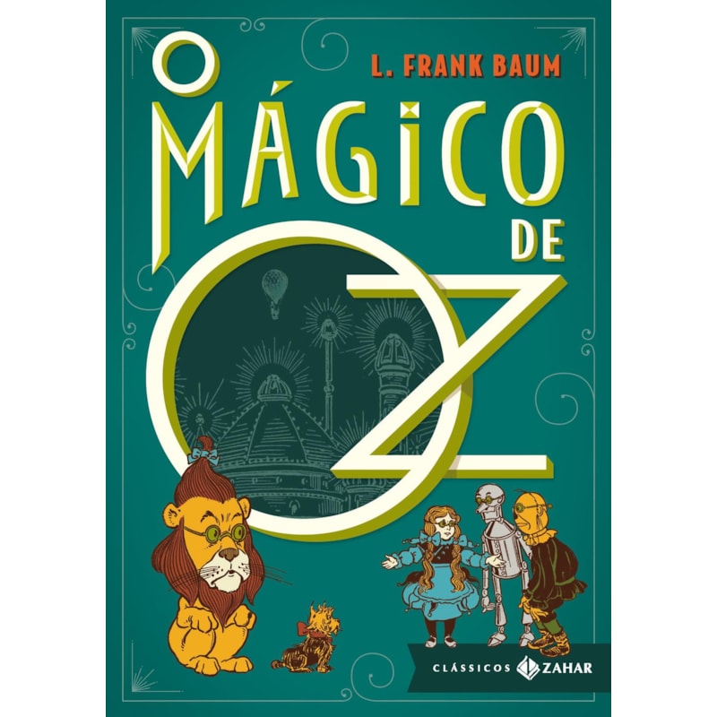 O MÁGICO DE OZ: EDIÇÃO BOLSO DE LUXO - CAPA DURA E MAIS DE 50 ILUSTRAÇÕES