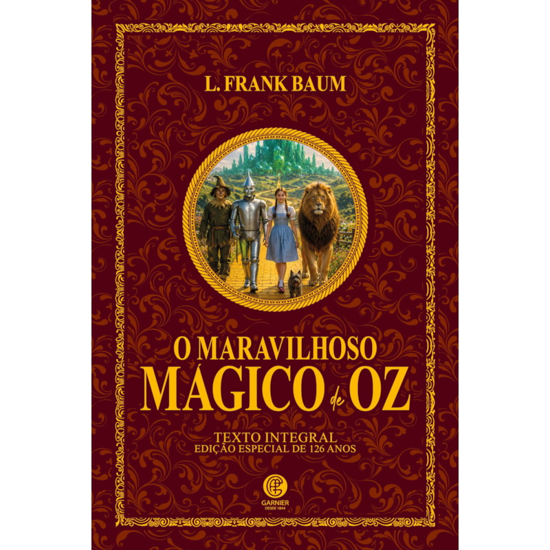 O MÁGICO DE OZ - L. FRANK BAUM | EDIÇÃO DE LUXO ALMOFADADA