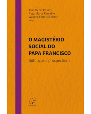 O magistério social do papa francisco: balanços e prospectivas