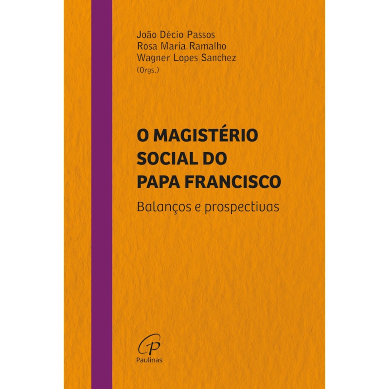 O MAGISTÉRIO SOCIAL DO PAPA FRANCISCO: BALANÇOS E PROSPECTIVAS