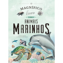 O MAGNÍFICO LIVRO DOS ANIMAIS MARINHOS