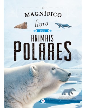 O magnífico livro dos animais polares