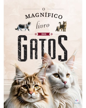 O MAGNÍFICO LIVRO DOS GATOS