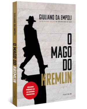 O MAGO DO KREMLIN (DO MESMO AUTOR DE OS ENGENHEIROS DO CAOS E HORA DOS PREDADORES)