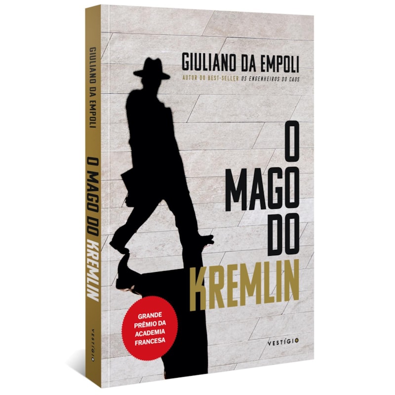O MAGO DO KREMLIN (DO MESMO AUTOR DE OS ENGENHEIROS DO CAOS E HORA DOS PREDADORES)