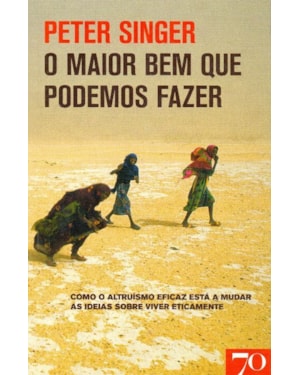 O maior bem que podemos fazer