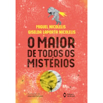 O MAIOR DE TODOS OS MISTÉRIOS