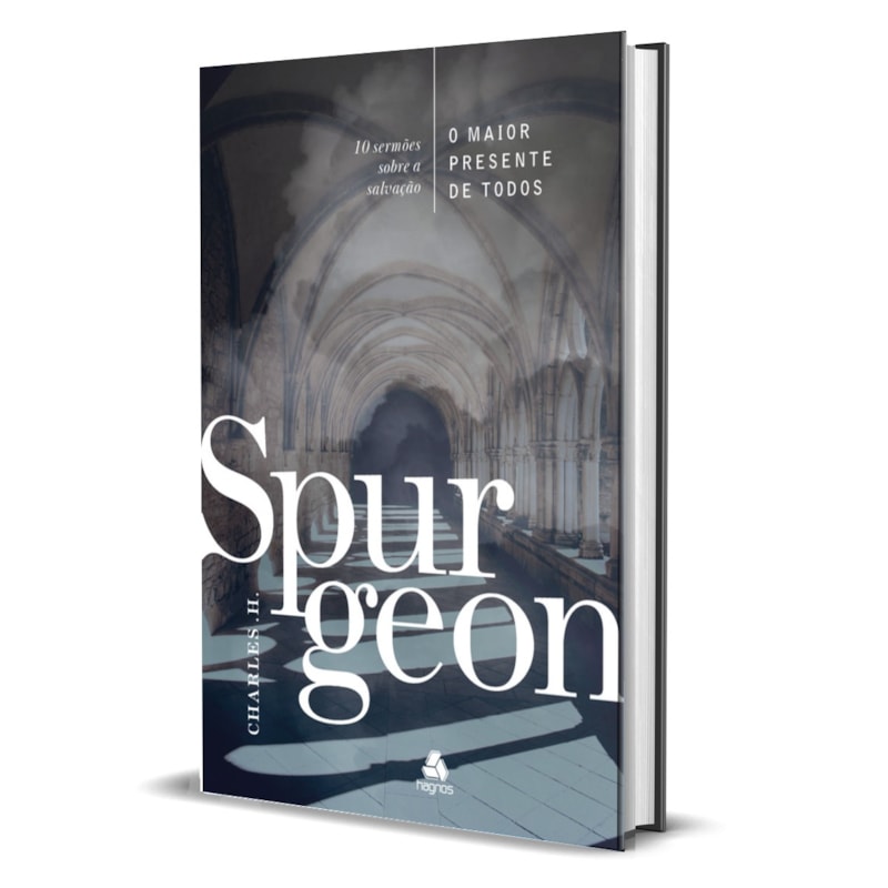 O maior presente de todos - Spurgeon: 10 sermões sobre a salvação