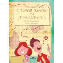 O MAIOR TESOURO DA HUMANIDADE